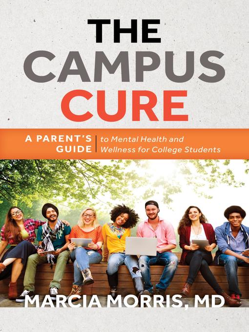 Title details for The Campus Cure by Marcia Morris - Available